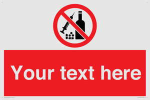 Custom No alcohol or drugs Sign